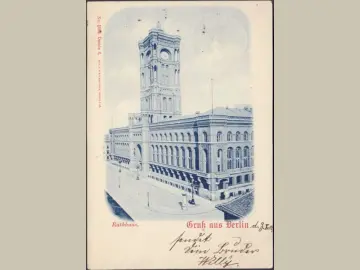 AK Gruss aus Berlin, Rathaus, gelaufen 1902