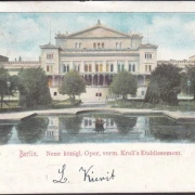 AK Berlin, Neue Oper, vormals Krolls Etablissement, gelaufen
